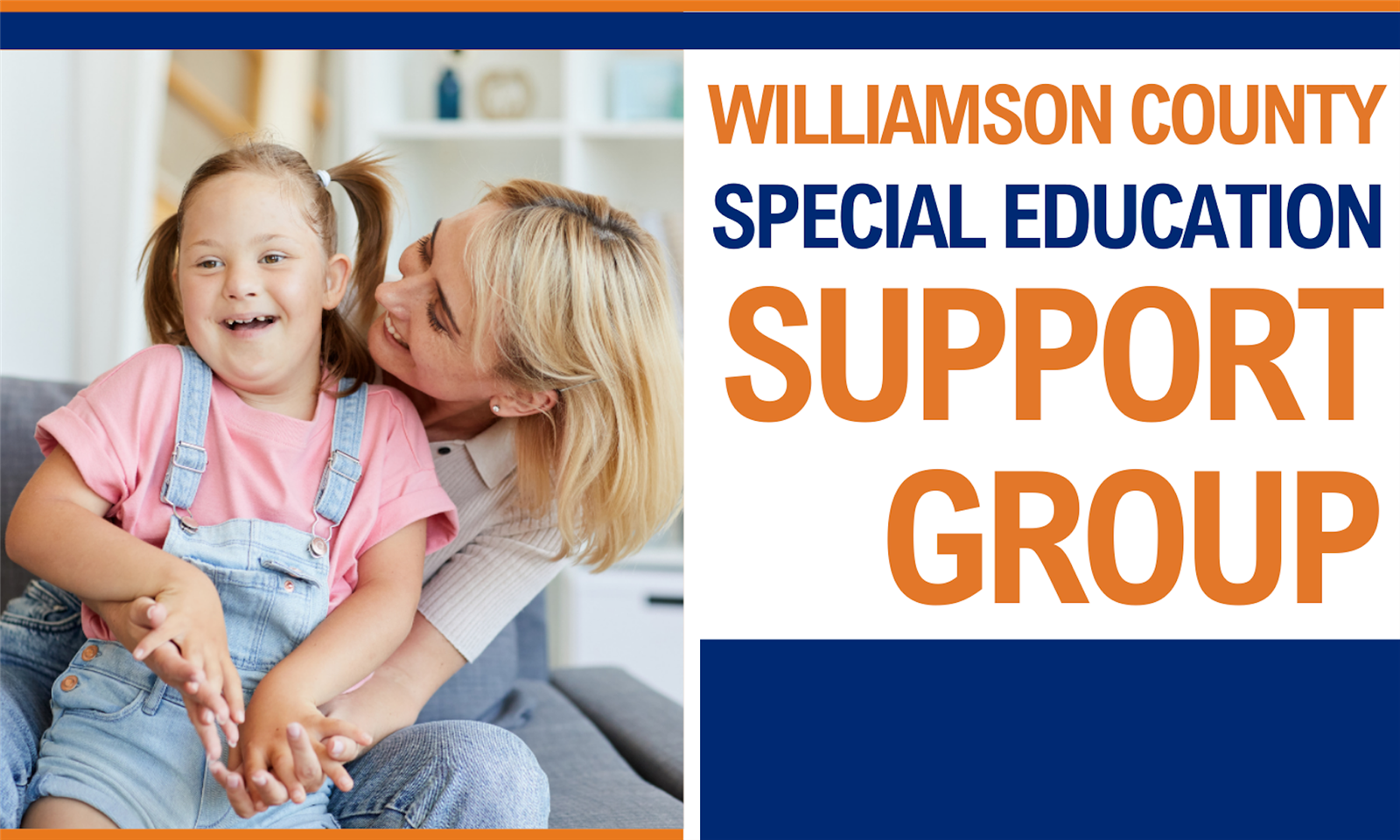 Two people smiling and the text Williamson County Special Education Support Group